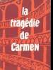 LA TRAGEDIE DE CARMEN. COLLECTIF