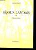 SEJOUR LANDAIS OU L'ATTENTE DECUE. ALVA CARCE
