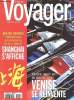 L'ART DE VOYAGER OCTOBRE 2000 QUATRE VOYAGES POUR REDECOUVRIR LA PLUS OCCIDENTALE DES VILLES CHINOISES SHANGHAI S'AFFICHE. RENCONTRE INSOLITE AVEC DES ...