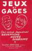 JEUX ET GAGES. POUR ANIMER JOYEUSEMENT RECEPTIONS NOCES SURBOUMS. COLLECTIF