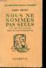 NOUS NE SOMMES PAS SEULS (WE ARE NOT ALONE) LES MEILLEURS ROMANS ETRANGERS;. HILTON JAMES