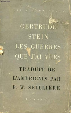LES GUERRES QUE J'AI VUES. STEIN GERTRUDE