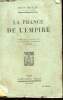 LA FRANCE DE L'EMPIRE. CONFERENCES PRONONCEES A LA SOCIETE DES CONFERENCES EN 1926. MADELIN LOUIS