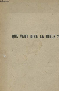 QUE VEUT DIRE LA BIBLE? CATECHISME REFORME DE PREMIERE ANNEE ET GUIDE BIBLIQUE.. R. DE PURY