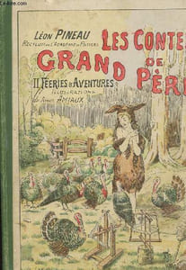 LES CONTES DE GRAND-PERE II FEERIES ET AVENTURES. DEUXIEME EDITION.