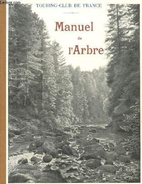 MANUEL DE L'ARBRE POUR L'ENSEIGNEMENT SYLVO-PASTORAL DANS LES ECOLES.. E. CARDOT