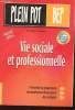 VIE SOCIALE ET PROFESSIONNELLE. PLEIN POT. BEP.. N. ET S. BUJOC ET M. L. BLATEYRON