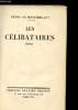 LES CELIBATAIRES. ROMAN. DE MONTHERLANT HENRY.