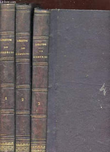 HISTOIRE DES GIRONDINS. EDITION ILLUSTREE. TOME 1-2-3.