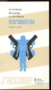 MARABUNTAS. LA VIOLENCE DES GANGS AU HONDURAS.
