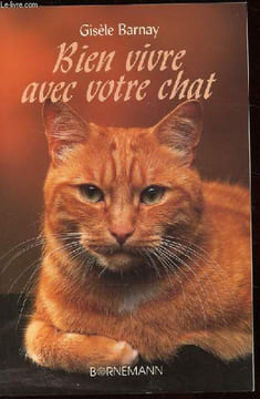BIEN VIVRE AVEC VOTRE CHAT. BARNAY GISELE