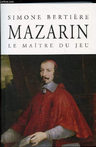 MAZARIN LE MAITRE DU JEU