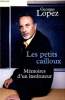 LES PETITS CAILLOUX. MEMOIRES D'UN INSTITUTEUR.. LOPEZ GEORGES