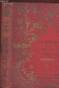 HISTOIRE DE LA GUERRE DE CENT ANS (1338-1453)