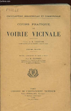 COURS PRATIQUE DE VOIRIE VICINALE. ONZIEME EDITION REVUE, COMPLETEE ET MISE A JOUR PAR M. BARTHES. M. LELIEVRE. / M. BARTHES