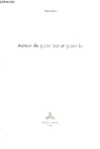 AUTOUR DE GIZON BAT ET GIZON BI