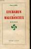 ETCHAHUN LE MALCHANCEUX. ROMAN. ESPIL PIERRE