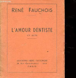 L'AMOUR DENTISTE. UN ACTE