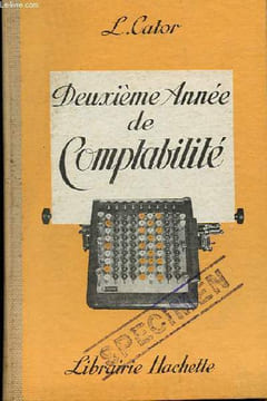 DEUXIEME ANNEE DE COMPTABILITE. SYSTEME COMPTABLE. INVENTAIRE ET BILAN. CATOR LEONCE