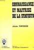 CONNAISSANCE ET MAITRISE DE LA STATISTIQUE. VOLUME 2. 1ERE EDITION 1984. TAVERNE ALAIN