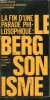 LA FIN D'UNE PARADE PHILOSOPHIQUE LE BERGSONISME - COLLECTION LIBERTE NOUVELLE N°3. POLITZER GEORGES