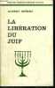 LA LIBERATION DU JUIF - COLLECTION PETITE BIBLIOTHEQUE N°207. MEMMI ALBERT