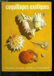 COQUILLAGES EXOTIQUES- COLLECTION PETITS ATLAS PAYOT LAUSANNE N° 61