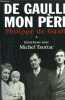 DE GAULLE MON PERE - TOME I - PHILIPPE DE GAULLE. DE GAULLE PHILIPPE