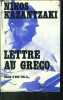 LETTRE AU GRECO. KAZANTZAKI NIKOS