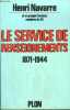 LE SERVICE DE RENSEIGNEMENTS 1871-1944. NAVARRE HENRI