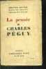 LA PENSEE DE CHARLES PEGUY. MOUNIER EMMANUEL - PEGUY MARCEL - IZARD GEORGES