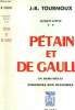 SECRETS D'ETAT - TOME II - PETAIN ET DE GAULLE - UN DEMI-SIECLE D'HISTOIRE NON OFFICIELLE. TOURNOUX J.-R.