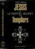 JESUS OU LE MORTEL SECRET DES TEMPLIERS. AMBELAIN ROBERT