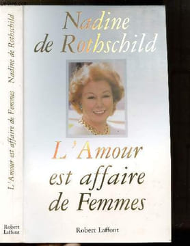 L'AMOUR EST AFFAIRE DE FEMMES. ROTHSCHILD NADINE DE