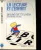 "LA LECTURE ET L'ENFANT - COLLECTION "" REPONSES""". BETTELHEIM BRUNO ET ZELAN KAREN.