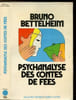 "PSYCHANALYSE DES CONTES DE FEES - COLLECTION "" REPONSES""". BETTELHEIM BRUNO