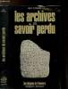 "LES ARCHIVES DU SAVOIR PERDU- COLLECTION ""LES ENIGMES DE L'UNIVERS""". TARADE GUY.