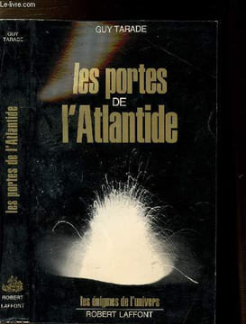 "LES PORTES DE L'ATLANTIDE - COLLECTION ""LES ENIGMES DE L'UNIVERS""". TARADE GUY.