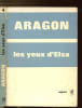 LES YEUX D'ELSA - COLLECTION P.S. N&deg;4. ARAGON