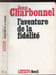 L'AVENTURE DE LA FIDELITE. CHARBONNEL JEAN