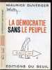 LA DEMOCRATIE SANS LE PEUPLE. DUVERGER MAURICE