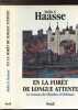 EN LA FORET DE LONGUE ATTENTE - LE ROMAN DE CHARLES D'ORELANS 1394-1465. HAASSE HELLA S.