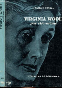 "VIRGINIA WOOLF PAR ELLE-MEME - COLLECTION MICROCOSME ""ECRIVAINS DE TOUJOURS"" N°35"