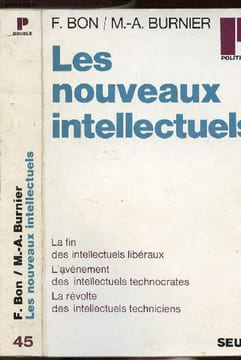 LES NOUVEAUX INTELLECTUELS- COLLECTION POLITIQUE N°45. BON F. - BRUNIER M.-A.