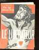 LE LIBERATEUR - VIE DE JESUS CHRIST -. THIVOLLIER P.