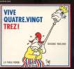VIVE QUATRE VINGT TREZ - DESSINS 1988-1989. COLLECTIF