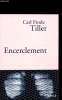 ENCERCLEMENT. CARL FRODE TILLER