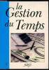 COMMENT EN FINIR AVEC VOS PROBLEMES DE TEMPS ET VIVRE 10 FOIS MIEUX. MICHEL DANSEL