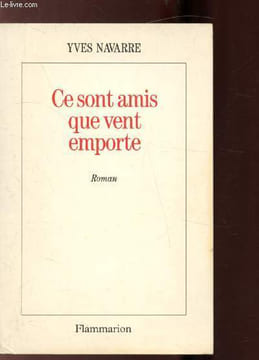 CE SONT AMIS QUE VENT EMPORTE. NAVARRE ALBERT