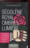 SEGOLENE ROYAL OMBRE & LUMIERE. EVELYNE PATHOUOT